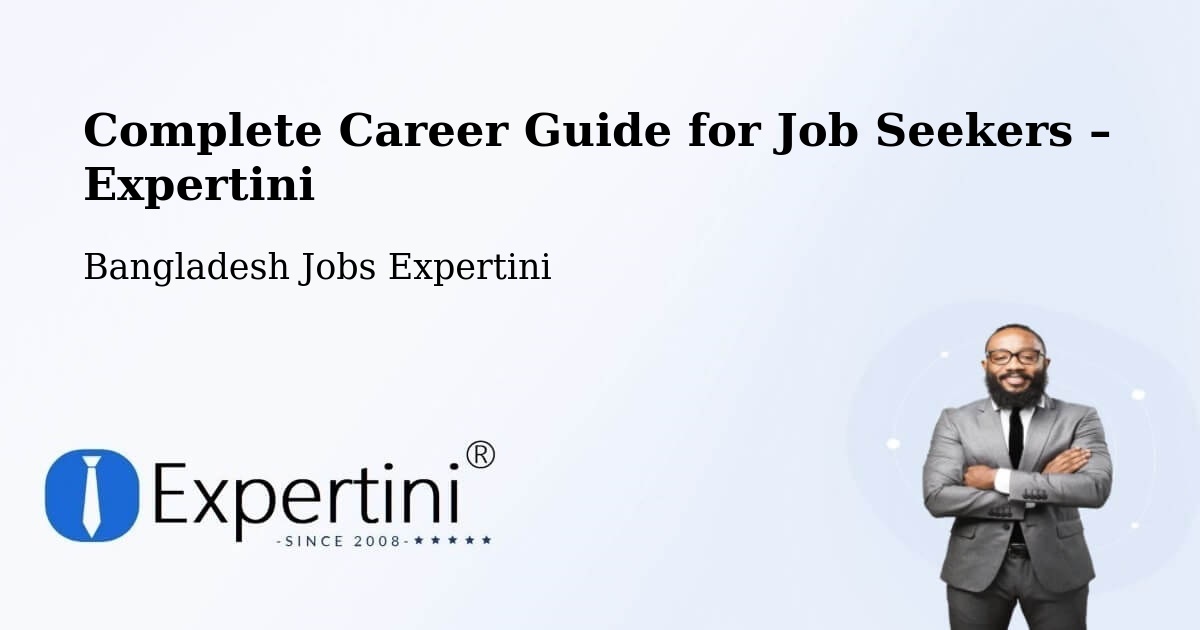 Career Guide for Job Seekers – Morrelgonj - Morrelgonj, Bangladesh Jobs Expertini