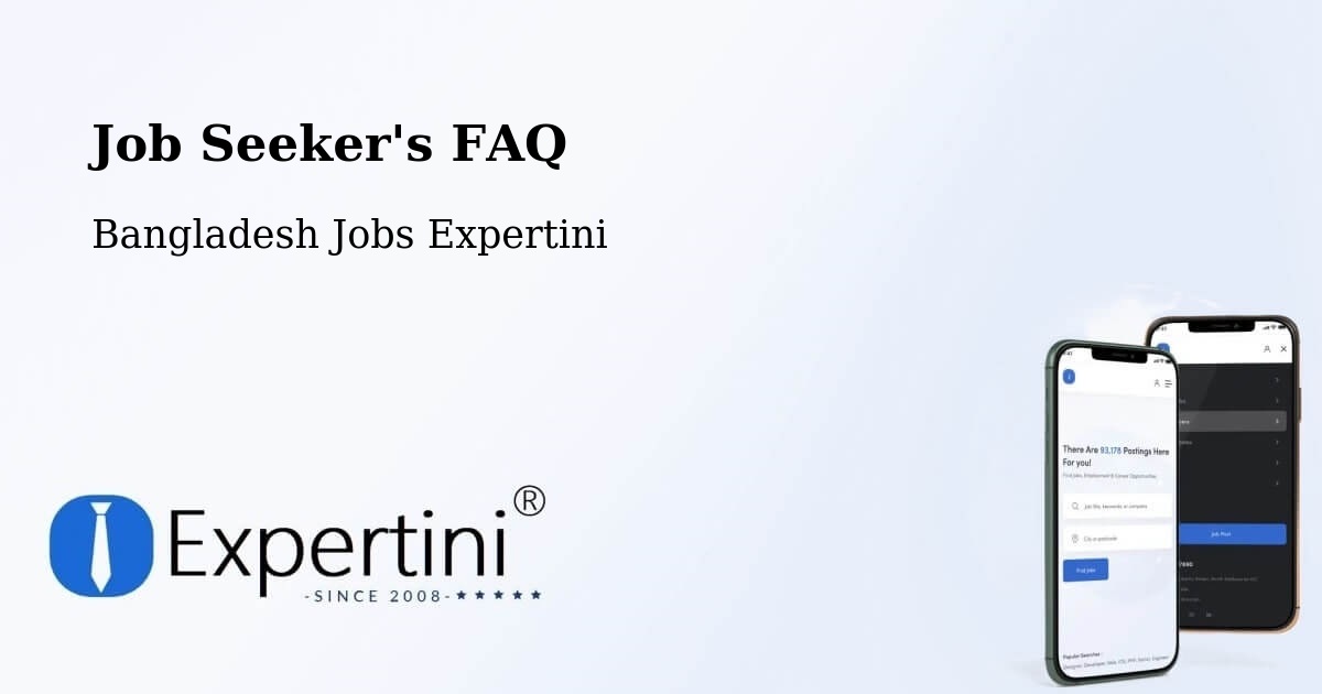 Job Seeker FAQ – Morrelgonj - Bangladesh Jobs Expertini