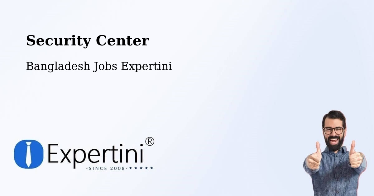 Security & Compliance – Morrelgonj - Bangladesh Jobs Expertini